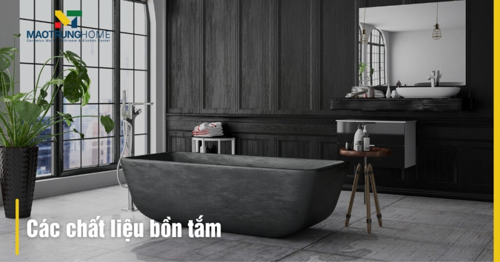 Các chất liệu bồn tắm phổ biến