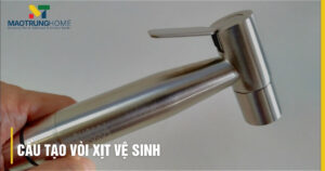 Mổ xẻ cấu tạo vòi xịt vệ sinh: Bí quyết chọn mua bền đẹp.