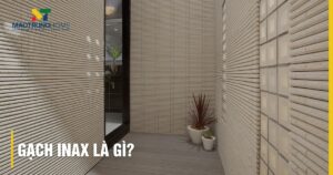 Gạch Inax là gì? Khám phá định nghĩa, công nghệ và ưu điểm