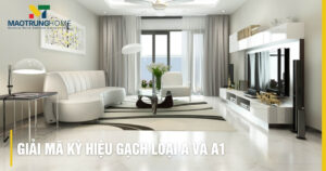 Giải mã ký hiệu gạch loại A và A1: Phân biệt loại 1, 2, 3