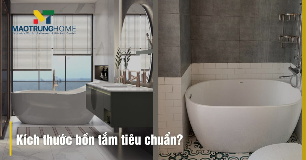 kích thước bồn tắm tiêu chuẩn​