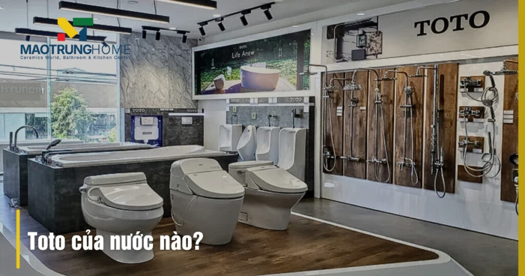 Thương hiệu TOTO của nước nào?