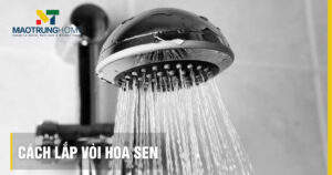 Cách lắp vòi hoa sen tại nhà