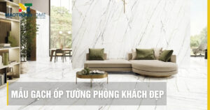 Mẫu gạch ốp tường phòng khách đẹp 2025: Chọn chuẩn chuyên gia.