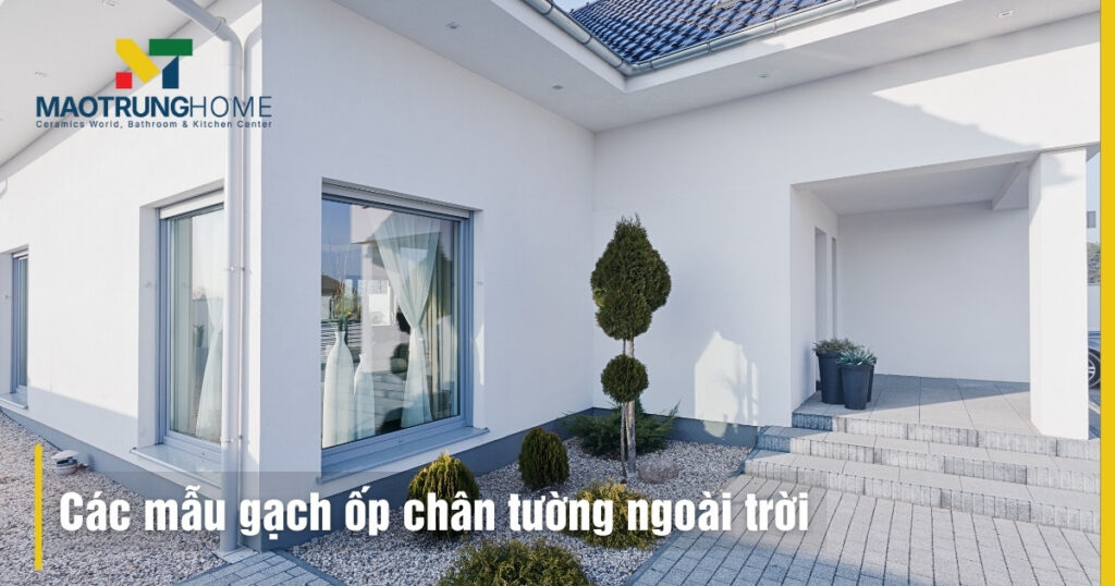 Các mẫu gạch ốp chân tường ngoài trời