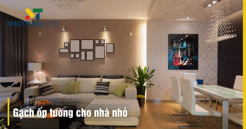 Gạch ốp tường cho nhà nhỏ