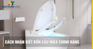 9 cách nhận biết bồn cầu INAX chính hãng chuẩn xác nhất