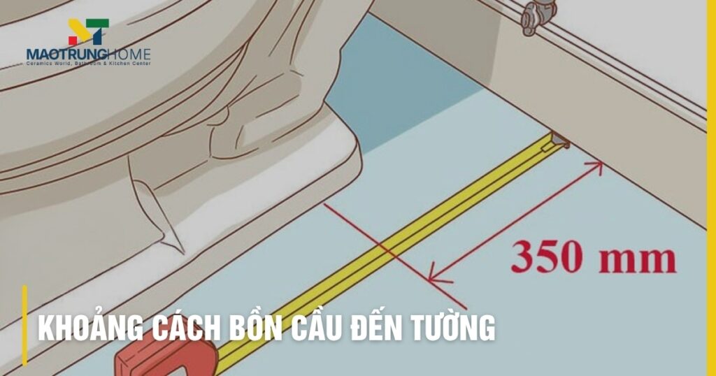 Khoảng cách bồn cầu đến tường: Tiêu chuẩn vàng & Lắp đặt chuẩn