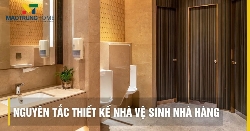 Nguyên tắc thiết kế nhà vệ sinh nhà hàng