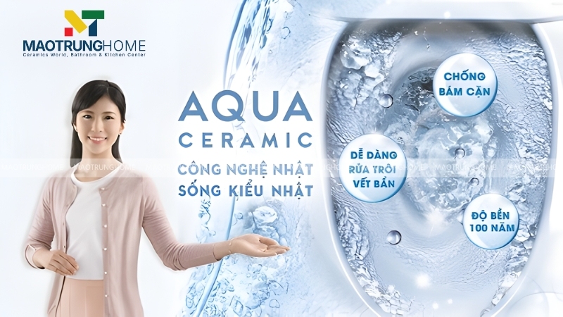 Công nghệ Aqua Ceramic giúp phòng tắm luôn sạch bóng