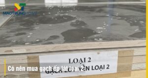 Có nên mua gạch loại 2