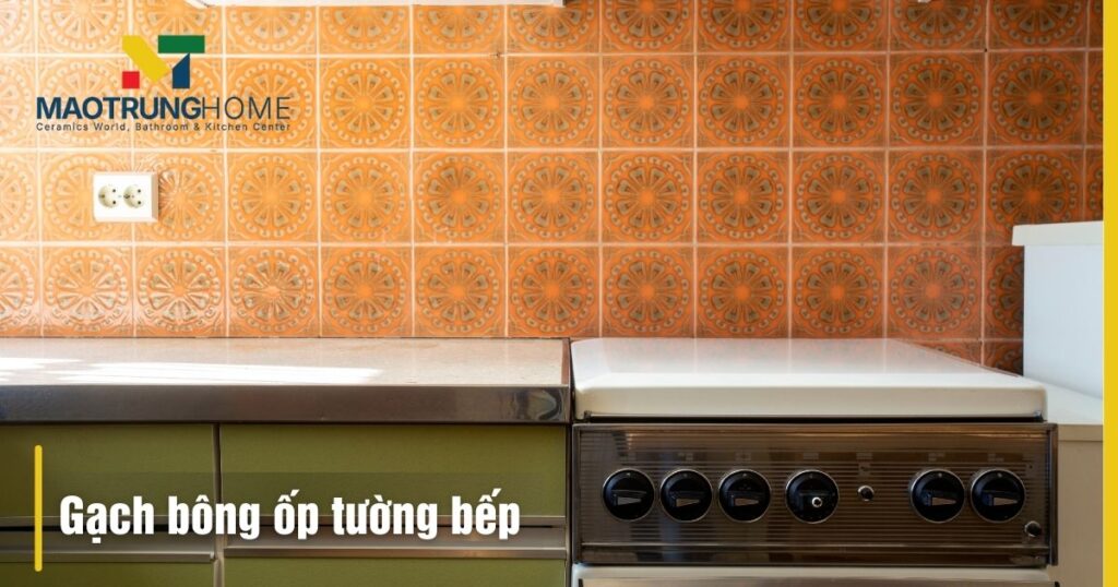 Gạch bông ốp tường bếp