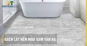 Gạch lát nền màu xám vân đá: Top mẫu đẹp, hiện đại và cách chọn chuẩn 2025