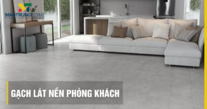 Top mẫu gạch lát nền phòng khách