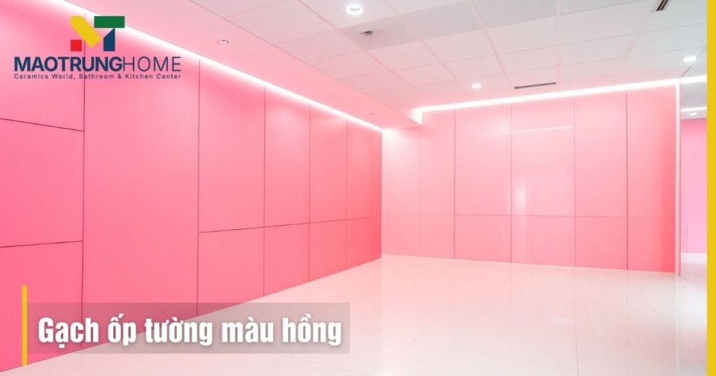 Gạch ốp tường màu hồng