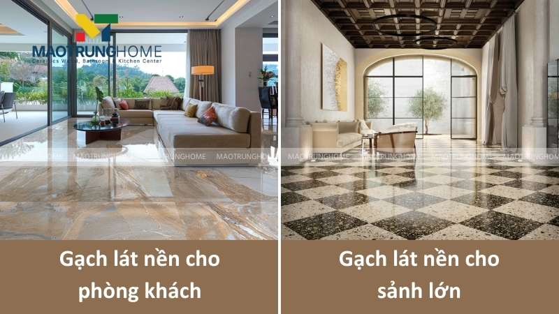 Chọn gạch lát nền cho khu vực phòng khách và đại sảnh