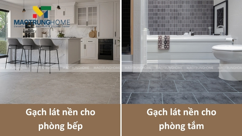Chọn gạch lát nền cho khu vực phòng bếp và phòng tắm