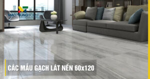 Top các mẫu gạch lát nền 60x120 sang trọng dẫn đầu xu hướng 2026