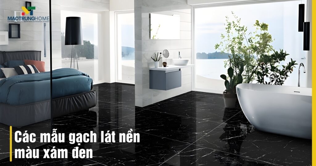 Top các mẫu gạch lát nền màu xám đen sang trọng nhất 2026
