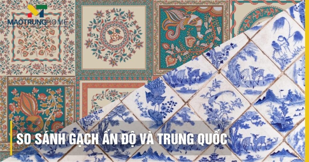 So sánh gạch Ấn Độ và Trung Quốc