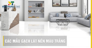 Các mẫu gạch lát nền màu trắng sang trọng