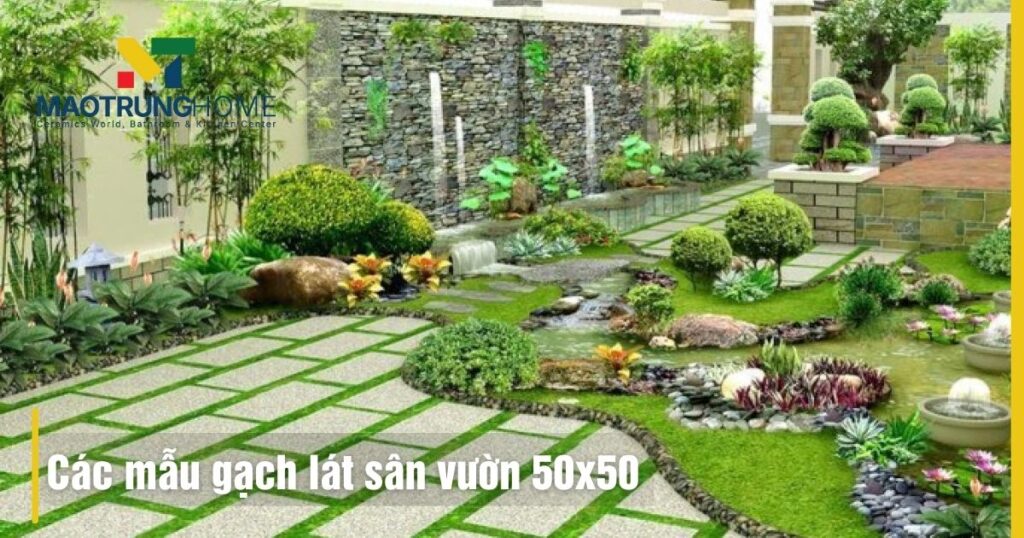 Các mẫu gạch lát sân vườn 50x50