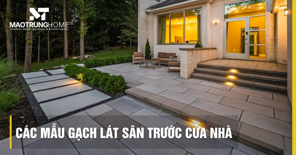 Top các mẫu gạch lát sân trước của nhà đẹp: Bền bỉ và chống trơn