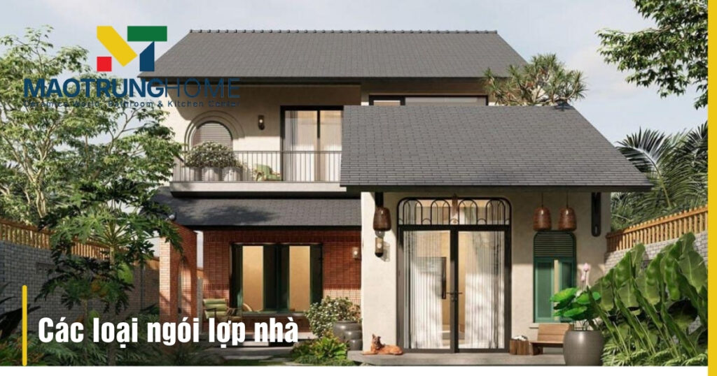 Các loại ngói lợp nhà