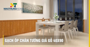 Gạch ốp chân tường giả gỗ 40x90 bền đẹp, báo giá mới nhất 2026