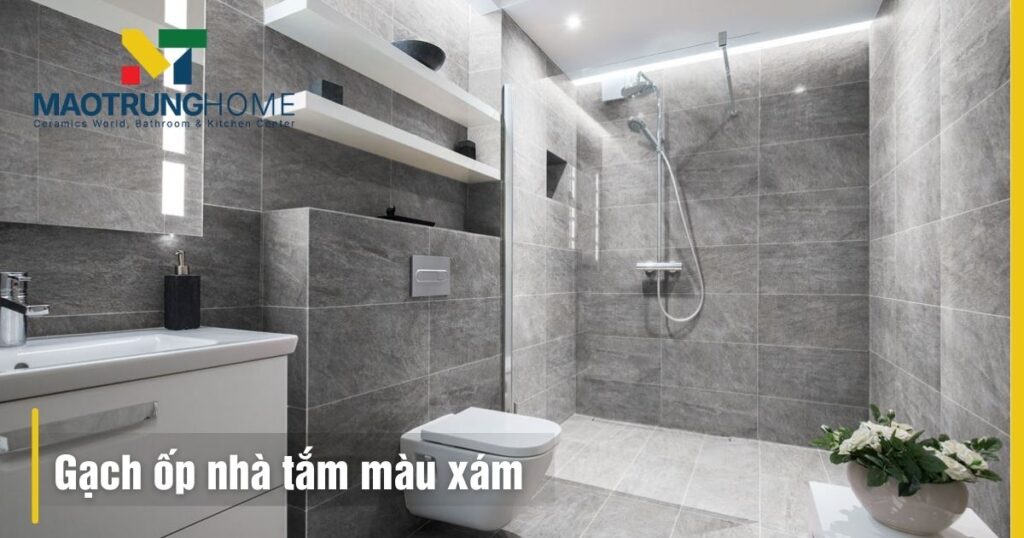 Gạch ốp nhà tắm màu xám
