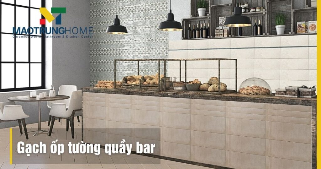 Gạch ốp tường quầy bar