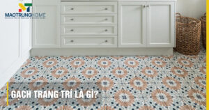 Gạch trang trí là gì? Phân loại và xu hướng mẫu đẹp nhất 2026