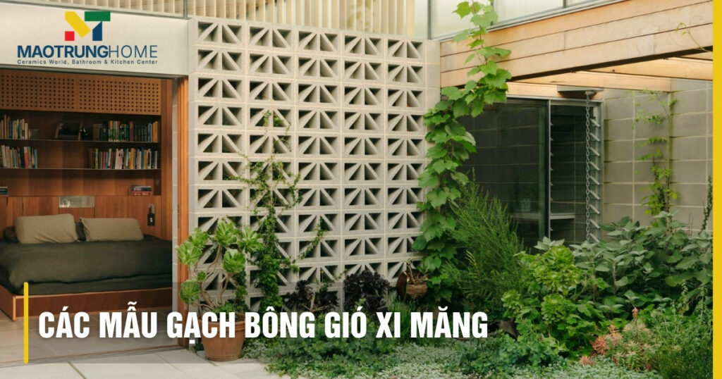 Top mẫu gạch bông gió xi măng đẹp, hiện đại và xu hướng 2026