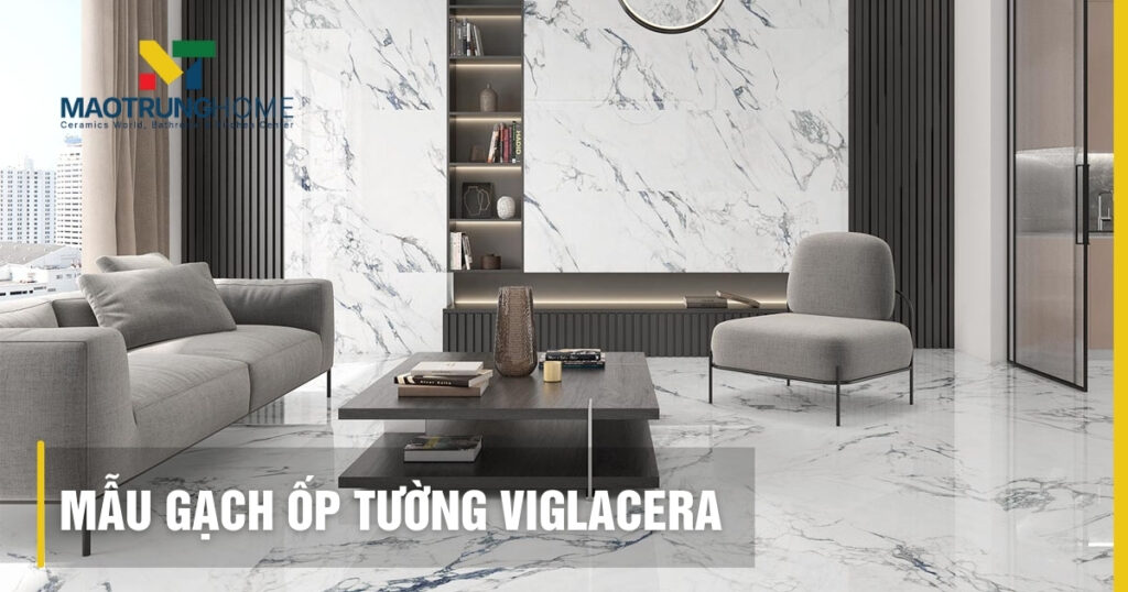 Mẫu gạch ốp tường Viglacera đẹp: Xu hướng và báo giá 2026