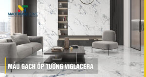 Mẫu gạch ốp tường Viglacera đẹp: Xu hướng và báo giá 2026