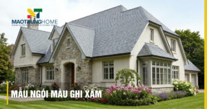 Mẫu ngói màu ghi xám đẹp: Top lựa chọn và báo giá mới nhất 2026