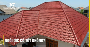 Ngói DIC có tốt không? Đánh giá chất lượng và công nghệ Nhật Bản