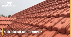 Ngói gốm Mỹ có tốt không: Đánh giá độ bền và chất lượng thực tế
