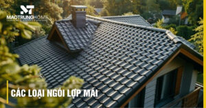 Top các loại ngói lợp mái bền đẹp và báo giá mới nhất 2026