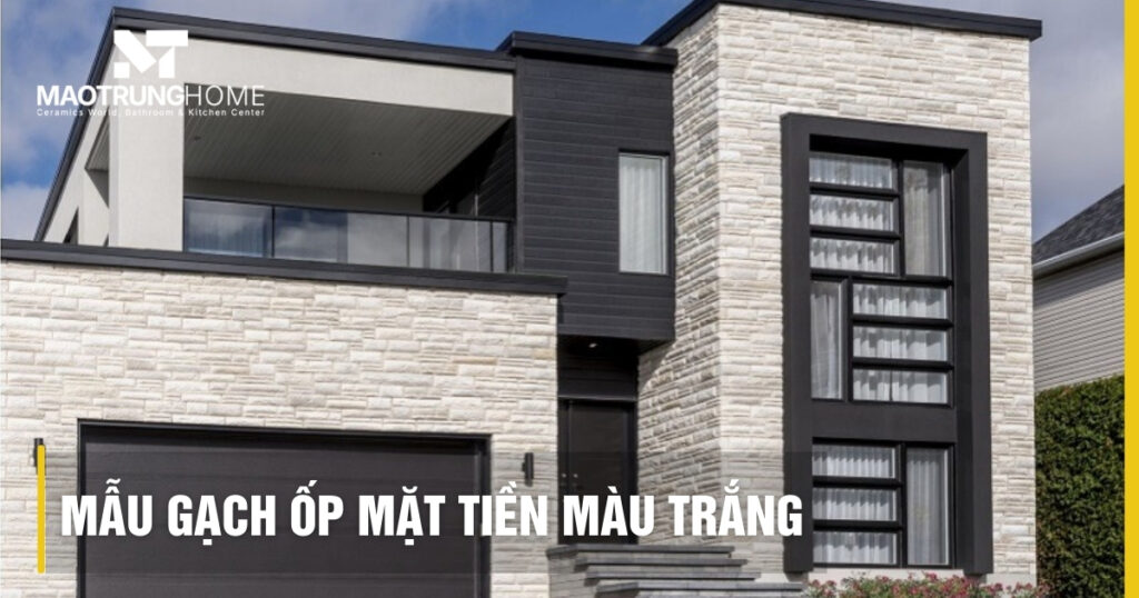 15+ Mẫu gạch ốp mặt tiền màu trắng đẹp, sang trọng nhất 2026