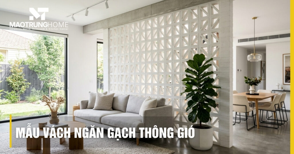 50+ Mẫu vách ngăn gạch thông gió đẹp, hiện đại xu hướng 2026
