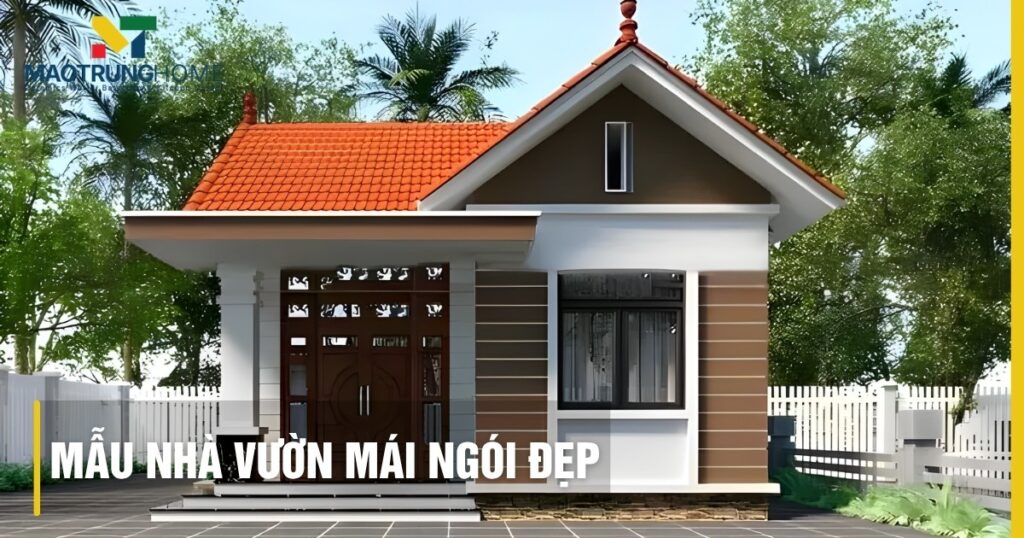 15+ Mẫu nhà vườn mái ngói đẹp và xu hướng thiết kế mới nhất 2026