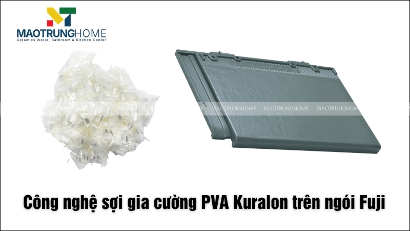 Công nghệ sợi gia cường PVA Kuralon trên ngói Fuji