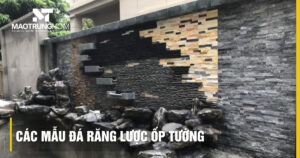 Top 10 các mẫu đá răng lược ốp tường đẹp và bền nhất 2026