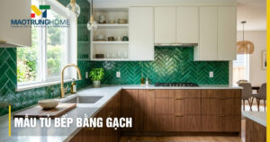 10+ Mẫu tủ bếp bằng gạch đẹp hiện đại bền bỉ nhất 2026