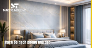 Cách ốp gạch phòng ngủ