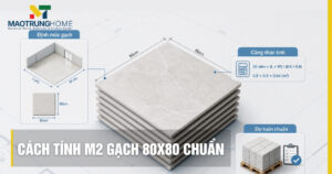 Cách tính m2 gạch 80x80 chuẩn nhất cho dự toán 2026