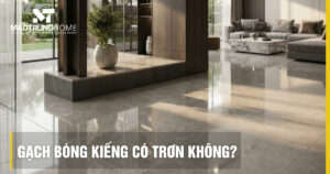 Gạch bóng kiếng có trơn không: Đánh giá rủi ro và cách chọn