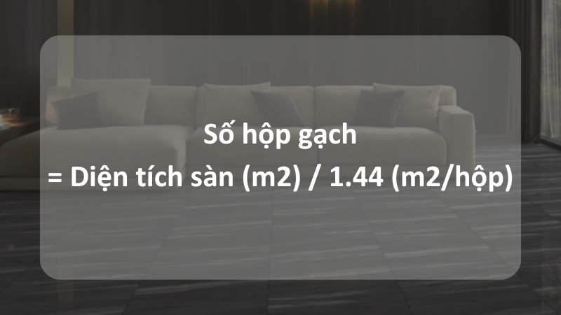 Cách tính số lượng gạch cần thiết