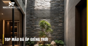 Top mẫu đá ốp giếng trời đẹp: Sang trọng và bền đẹp theo năm